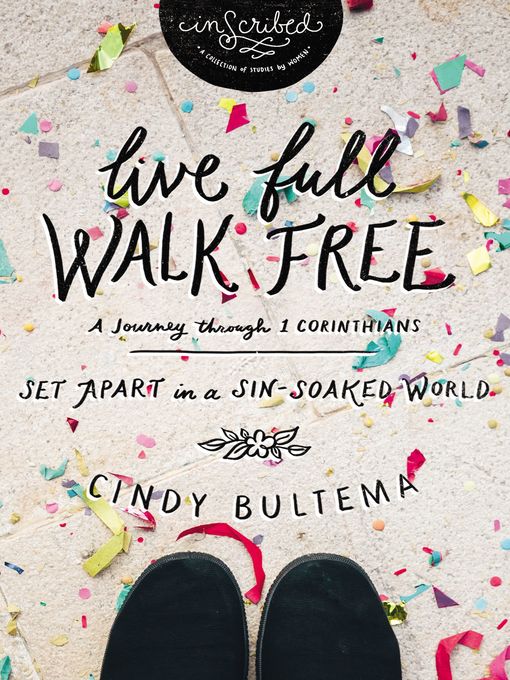 Title details for Live Full Walk Free by Cindy Bultema - Available
